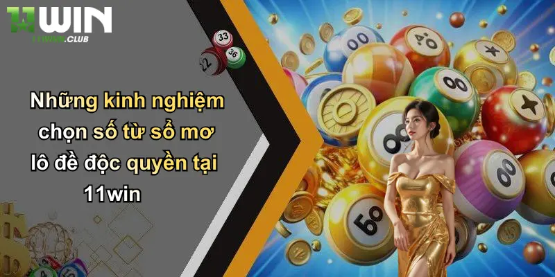 Sổ Mơ Lô Đề: Giải Mã Giấc Mơ – Khám Phá Cơ Hội May Mắn Cùng 11WIN 4 Những kinh nghiệm chọn số từ sổ mơ lô đề độc quyền tại 11win